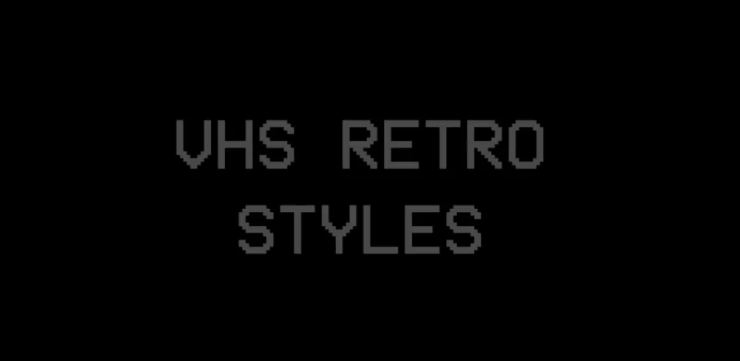 VHS Retro style